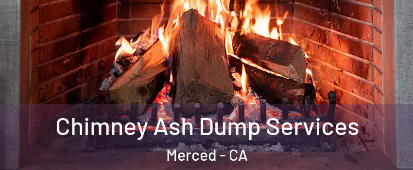  Chimney Ash Dump Services Merced - CA