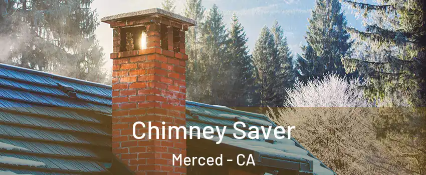  Chimney Saver Merced - CA