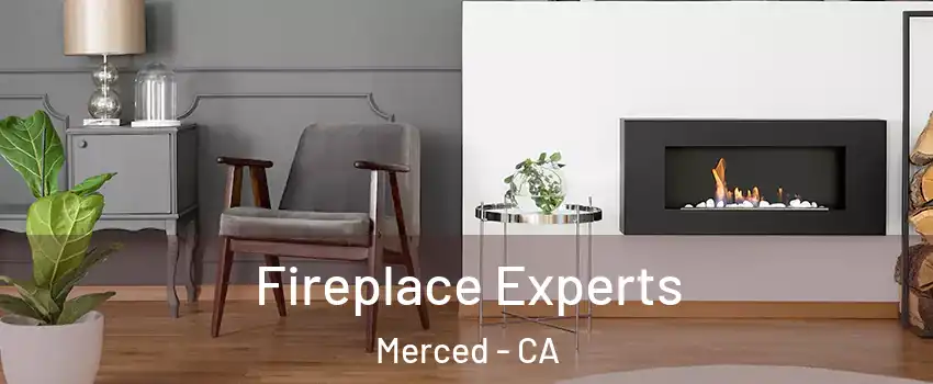  Fireplace Experts Merced - CA